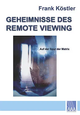 E-Book (epub) Geheimnisse des Remote Viewing von Frank Köstler