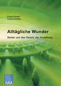 E-Book (epub) Alltägliche Wunder von Frank Köstler, Carola Köstler