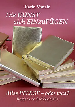 E-Book (epub) Die Kunst sich einzufügen von Karin Vonzin