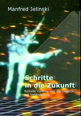 E-Book (epub) Schritte in die Zukunft von Manfred Jelinski