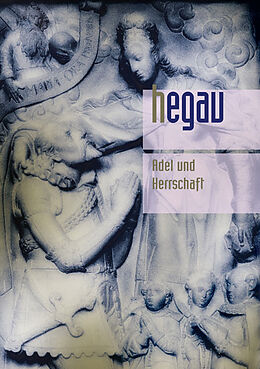 Fester Einband HEGAU Jahrbuch 2013 - Adel und Herrschaft von Gerhard Fingerlin, Jürgen Hald, Alexander Röhm
