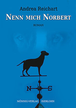 Kartonierter Einband Nenn mich Norbert - Ein Norbert-Roman von Andrea Reichart
