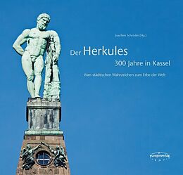 Fester Einband Der Herkules  300 Jahre in Kassel von 