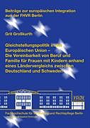 Kartonierter Einband Gleichstellungspolitik in der Europäischen Union von Grit Grosskurth