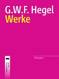 E-Book (epub) Werke von Georg Wilhelm Friedrich Hegel
