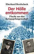 E-Book (epub) Der Hölle entkommen von Eberhard Bordscheck