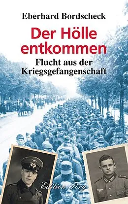 E-Book (epub) Der Hölle entkommen von Eberhard Bordscheck