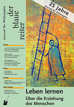 Kartonierter Einband Der Blaue Reiter. Journal für Philosophie / Leben lernen von Friedrich Dieckmann, Klaus Vieweg, Markus Rieger-Ladich