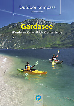 Fester Einband Outdoor Kompass Gardasee - Das Reisehandbuch für Aktive von Alfons Zaunhuber
