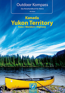 Kartonierter Einband Kanada Yukon Territory von Nils Bohn