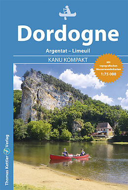 Kartonierter Einband Kanu Kompakt Dordogne von Stefanie Holtkamp