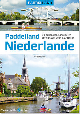 Fester Einband Paddelland Niederlande von Horst Teigeler