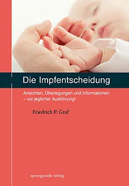E-Book (epub) Die Impfentscheidung von Friedrich P Graf