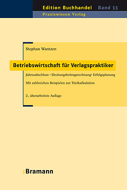 E-Book (epub) Betriebswirtschaft für Verlagspraktiker von Stephan Wantzen