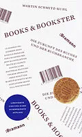 E-Book (epub) Books &amp; Bookster - Die Zukunft des Buches und der Buchbranche von 