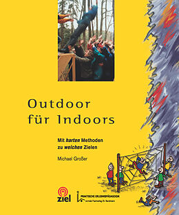 Kartonierter Einband Outdoor für Indoors von Michael Grosser