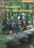 E-Book (epub) Mit Kindern auf dem Jakobsweg von Frank Rose