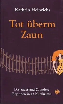 E-Book (epub) Tot überm Zaun von Kathrin Heinrichs