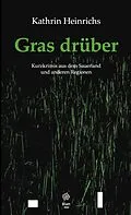 E-Book (epub) Gras drüber von Kathrin Heinrichs