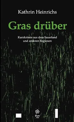 E-Book (epub) Gras drüber von Kathrin Heinrichs