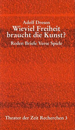 Paperback Adolf Dresen - Wieviel Freiheit braucht die Kunst? von Adolf Dresen
