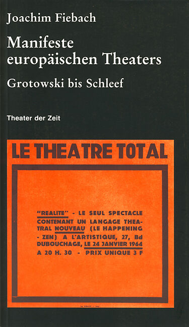 Manifeste europäischen Theaters 1960-2000