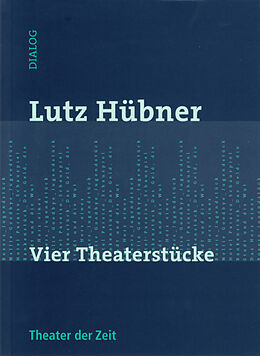 Kartonierter Einband Vier Theaterstücke von Lutz Hübner