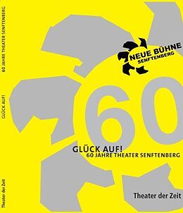 Paperback Glück auf! 60 Jahre Theater Senftenberg von 