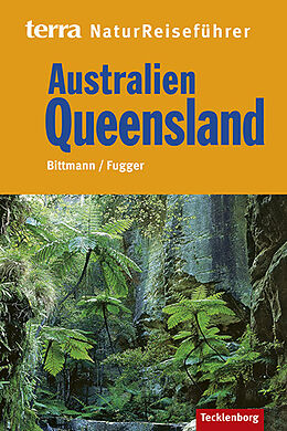Kartonierter Einband Australien Queensland von Wolfgang Bittmann, Brigitte Fugger