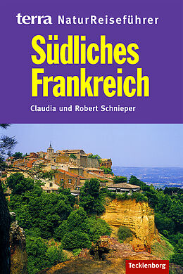 Kartonierter Einband Südliches Frankreich von Claudia Schnieper, Robert Schnieper