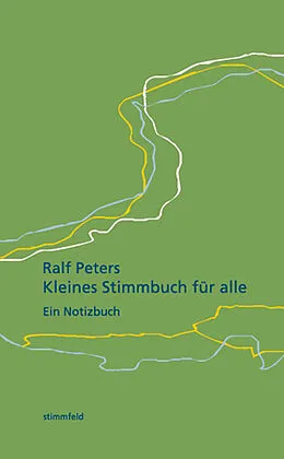 E-Book (epub) Kleines Stimmbuch für alle. von Ralf Peters