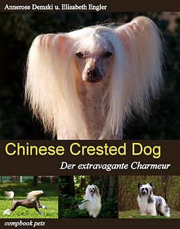 Kartonierter Einband CHINESE CRESTED DOG von Annerose Demski, Elisabeth Engler