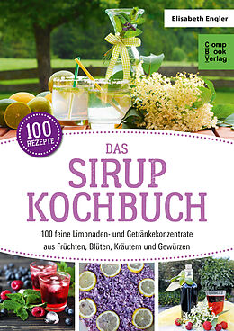 Kartonierter Einband Das Sirup-Kochbuch von Elisabeth Engler