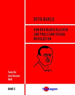 E-Book (epub) Von der bürgerlichen zur proletarischen Revolution von Otto Rühle