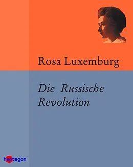 E-Book (epub) Die Russische Revolution von Rosa Luxemburg