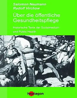 E-Book (epub) Über die öffentliche Gesundheitspflege von Salomon Neumann, Rudolf Virchow