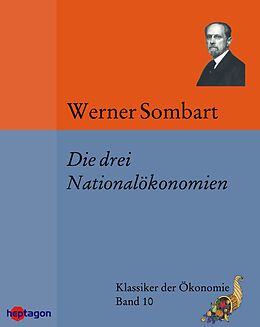 E-Book (epub) Die drei Nationalökonomien von Werner Sombart