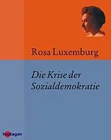 E-Book (epub) Die Krise der Sozialdemokratie (Junius-Broschüre) von Rosa Luxemburg