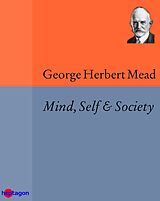 E-Book (epub) Mind, Self & Society von George Herbert Mead