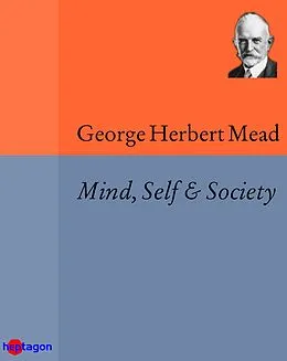 E-Book (epub) Mind, Self & Society von George Herbert Mead
