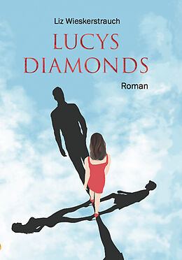 Fester Einband Lucys Diamonds von Liz Wieskerstrauch