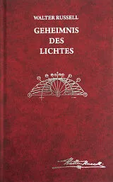 Fester Einband Geheimnis des Lichtes von Walter Russell