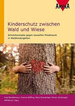 E-Book (epub) Kinderschutz zwischen Wald und Wiese von Anja Bawidamann, Yvonne Oeffling, Petra Straubinger