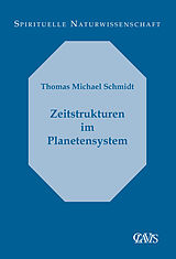 Fester Einband Zeitstrukturen im Planetensystem von Thomas Michael Schmidt