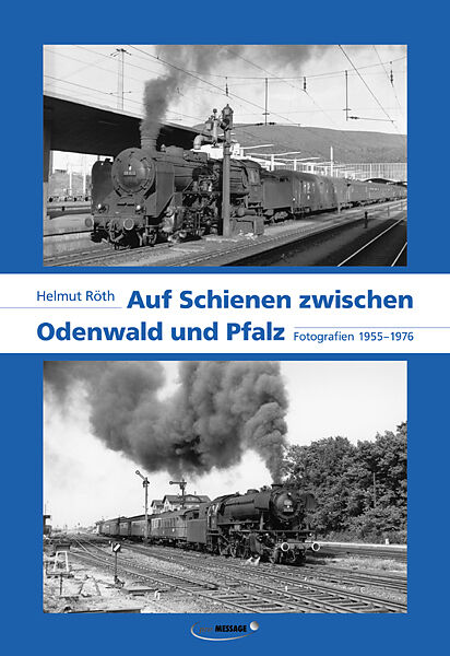 Auf Schienen zwischen Odenwald und Pfalz