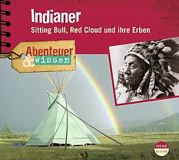 Audio CD (CD/SACD) Abenteuer &amp; Wissen: Indianer von Maja Nielsen