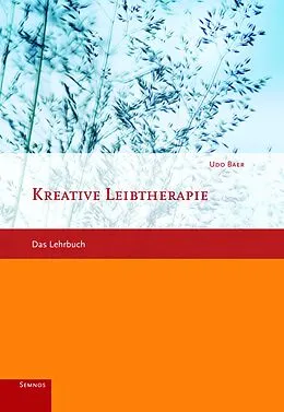 E-Book (epub) Kreative Leibtherapie von Udo Baer