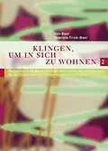 E-Book (epub) Klingen, um in sich zu wohnen, Band 2 von Gabriele Frick-Baer, Gabriele Frick-Baer