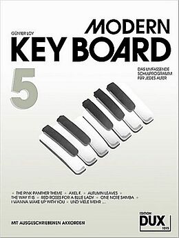 Günter Loy Notenblätter Modern Keyboard Band 5 - Schule mit ausgeschriebenen Akkorden