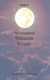E-Book (epub) Anleitungsbuch Vollmond Rituale von Brighid